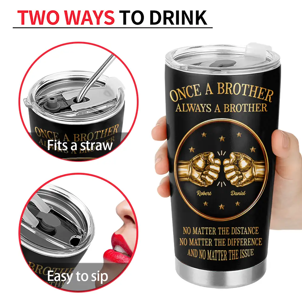 Gift For Brothers,Gift For Sibling,Cousin,Gift For Men,Happy - 3D Metal Effect Once A Brother Always A Brother - Personalized Tumbler
