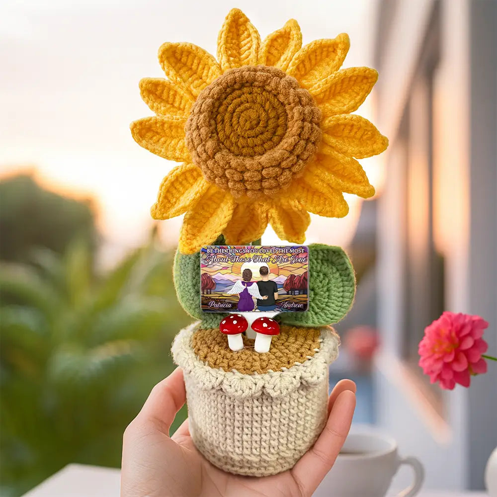 Family,Memorial,Love - Memorial Be The Things You Loved The Most - Personalized Crochet Plant Pot