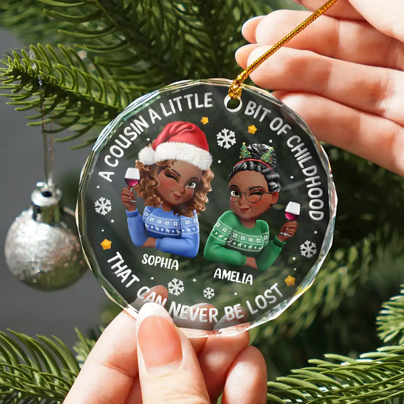 Happy, Cousin, Family, Gift For Sibling, Gift For Brothers, Gift For Sisters, Christmas - A Cousin Is A Little Bit Of Childhood 3D Effect - Personalized Circle Glass Ornament