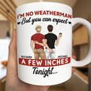 Gift For Couples, Gift For Husband, Gift For Wife, Gift For Boyfriend, Gift For Girlfriend, Funny - A Few Inches Tonight - Personalized Mug