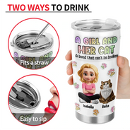 Pet Lovers, Pet Mom, Pet Dad, Cat Lovers, Cat Mom, Cat Dad, Happy - A Girl And Her Cat - 3D Inflated Effect Printed Tumbler, Personalized Tumbler