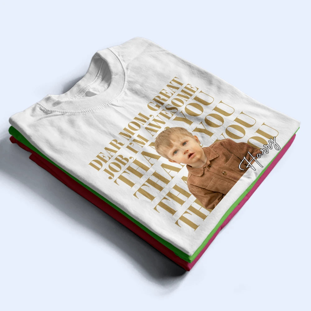 Gift For Mother,Custom Photo,Funny - Custom Photo Dear Mom Great Job We Are Awesome Thank You Vintage - Personalized T Shirt