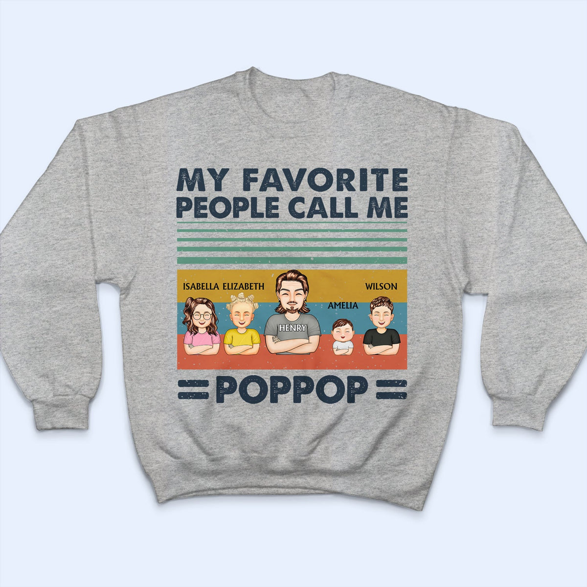 My Favorite People Call Me Dad Grandpa - Birthday, Loving Gift For Dad, Father, Grandpa - Personalized Custom T Shirt