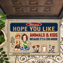 Family Hope You Like Animals And Kids - Anniversary, Birthday, Home Decor Gift For Husband, Wife, Couple, Pet Loves - Personalized Custom Doormat