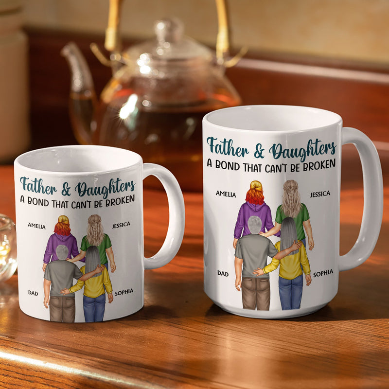 Father And Daughter A Bond That Can't Be Broken - Dad, Father, Grandpa - Personalized White Edge-to-Edge Mug