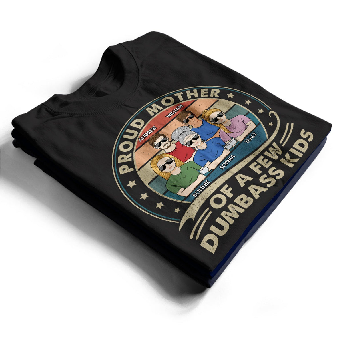 Proud Mother Of A Few Kids Retro - Funny Gift For Mom, Mother, Grandma - Personalized T Shirt