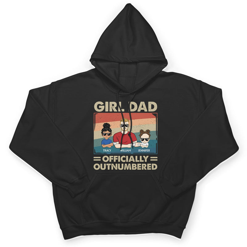 Girl Dad Officially Outnumbered - Funny Gift For Dad, Father, Grandpa - Personalized T Shirt