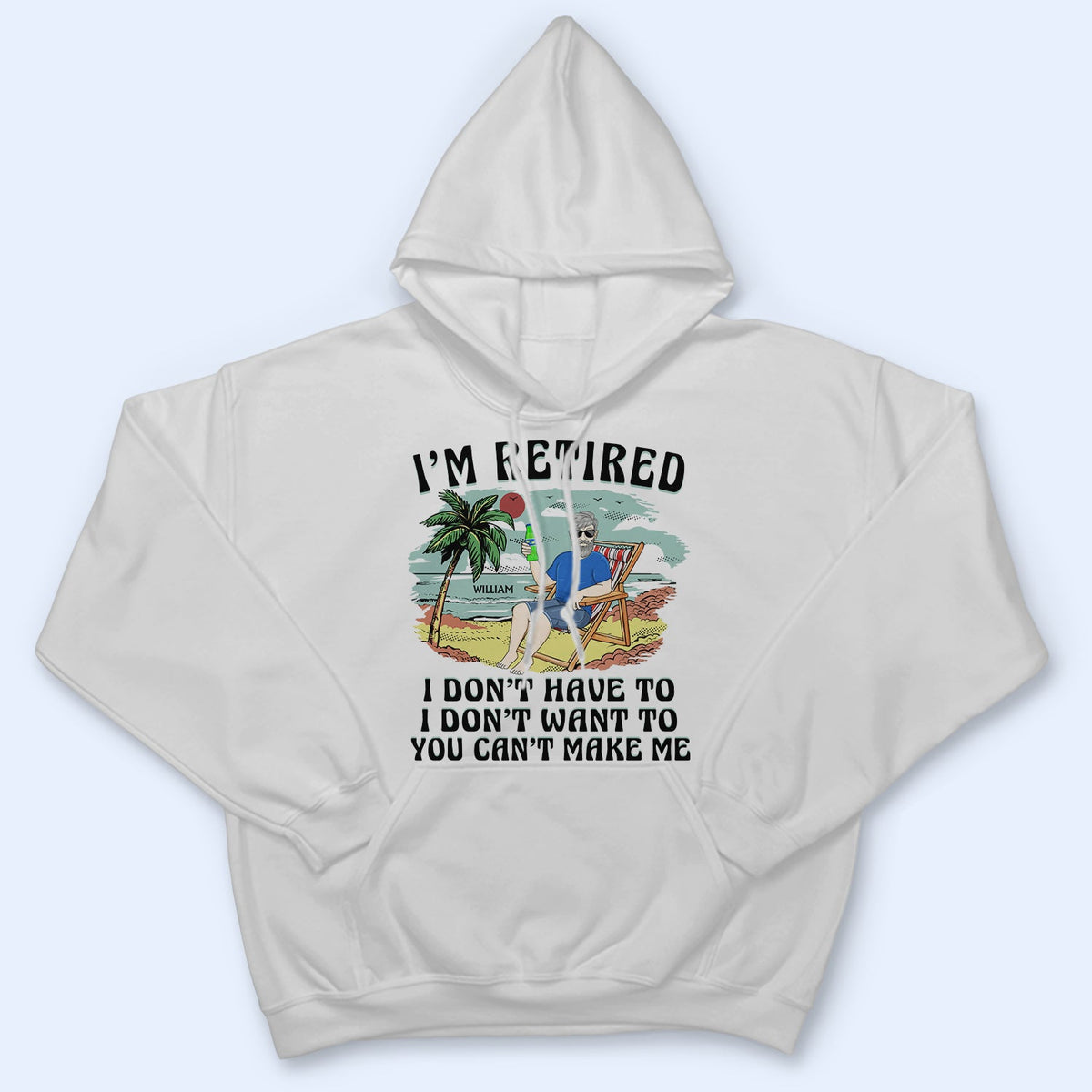 I'm Retired I Don't Want To Vintage - Retirement Gift For Beach Lovers, Dad, Mom, Grandpa, Grandma - Personalized T Shirt