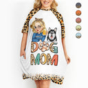 Dog Mom - Funny Gift For Dog Lovers, Pet Lovers - Personalized Women's Sleep Tee