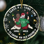 Gift For Bestie,Gifts For Colleagues,Happy,Christmas - It Takes A Long Time To Grow An Old Friend Christmas Backside - Personalized Circle Glass Ornament