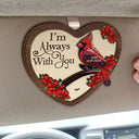 Family, Parents, Gift For Grandparents, Gift For Sibling - Memorial I'm Always With You - Personalized Custom Shaped Car Visor Clip