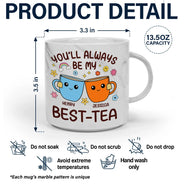 Gift For Bestie, Gifts For Colleagues, Gift For Sisters - You'll Always Be My Best-Tea Friends - Personalized Marble Mug
