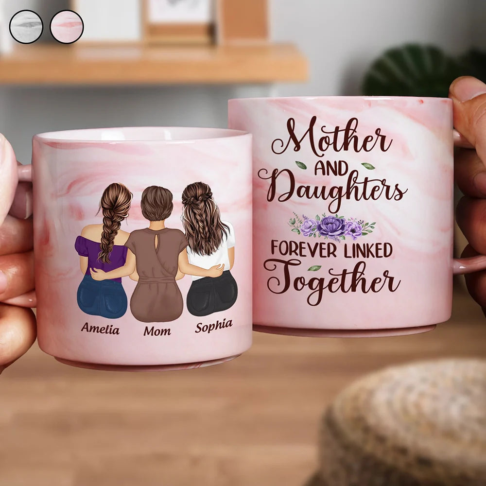 Mother & Daughters Forever Linked Together - Personalized Marble Mug