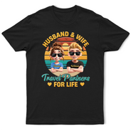 Travel,Happy,Gift For Couples,Gift For Wife,Gift For Husband - Husband And Wife Travel Partners For Life Traveling Couple - Personalized T Shirt