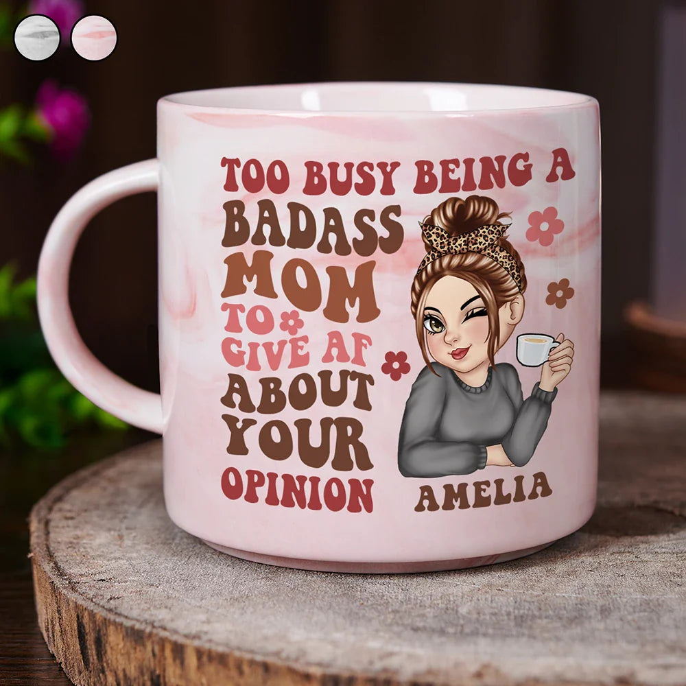 Too Busy Being A Badass Mom - Personalized Marble Mug