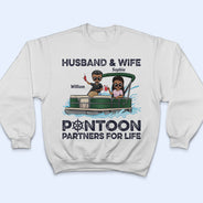 Husband & Wife Pontoon Partners For Life - Couple Gift - Custom T Shirt