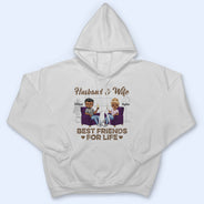 Husband Wife Best Friends For Life - Couple Gift - Personalized Custom T Shirt