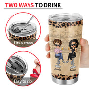 You're The She To My Nanigans Best Friends - Bestie BFF Gift - Personalized Custom Tumbler