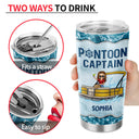 Pontoon Captain Like A Regular Captain Only More Drunker - Personalized Custom Tumbler