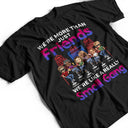 We Are More Than Friends We Are Like A Really Small Gang Best Friends - Bestie BFF Gift - Personalized Custom T Shirt