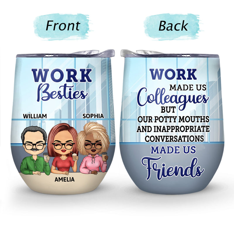 You Are The Reason I Don't Punch People At Work - Funny, Anniversary, Birthday Gifts For Colleagues, Coworker, Besties - Personalized Custom Wine Tumbler