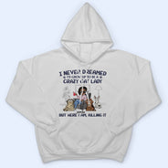 Never Dreamed I'd Grow Up To Be A Crazy Cat Lady - Funny, Birthday Gift For Cat Lovers - Personalized T Shirt