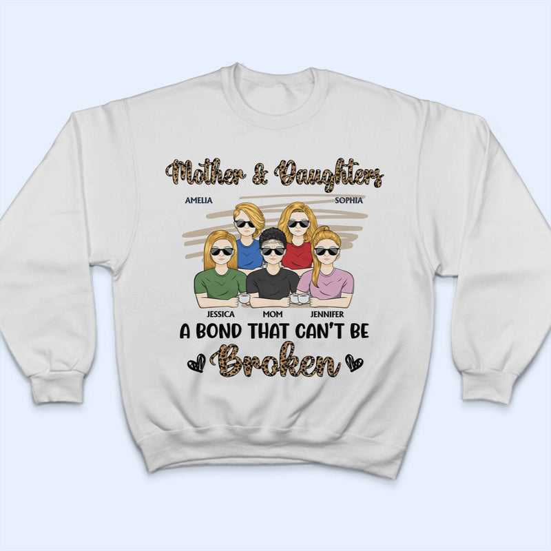 Mother & Daughters A Bond That Can't Be Broken Leopard Pattern - Gift For Mom, Mother, Grandma - Personalized T Shirt