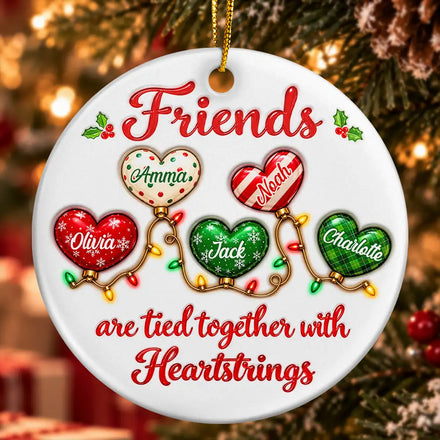 Christmas Gift For Best Friends - Personalized Names Friends Are Tied Together With Heartstrings Circle Ceramic Ornament