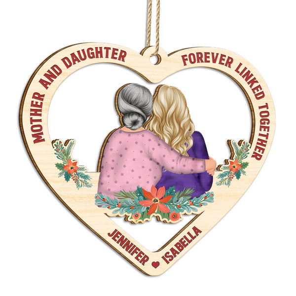Mother And Daughter Forever Linked Together - Christmas, Mother Gift - Personalized Wooden Cutout Ornament