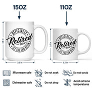 Officially Retired Let The Fun Begin - Personalized Mug