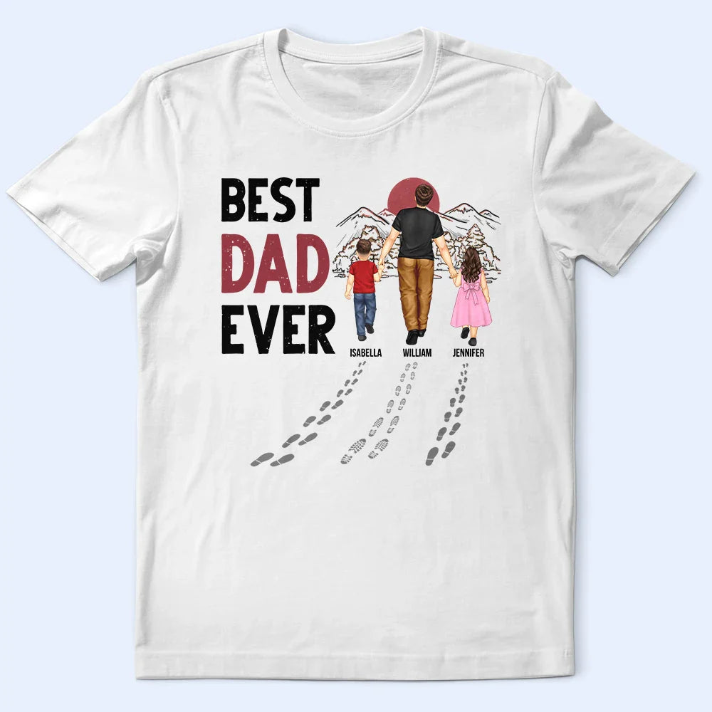 Best Dad Ever Walking - Personalized T Shirt