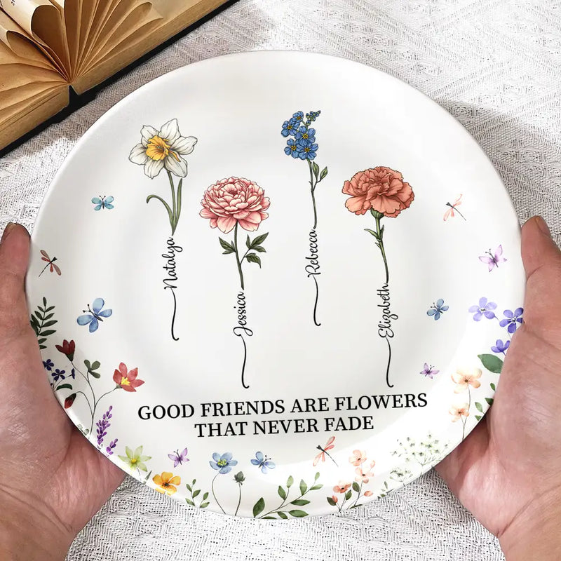 Gift For Bestie,Old Best friends,Happy - Birth Flower Grow An Old Friend - Personalized Ceramic Plate