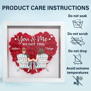 Gift For Couples, Gift For Wife, Gift For Girlfriend - You & Me We Got This - Personalized Flower Shadow Box
