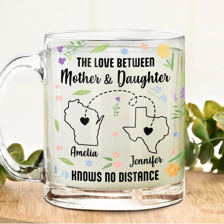 Mother Daughter The Love Knows No Distance Wild Flower State - Personalized Glass Mug