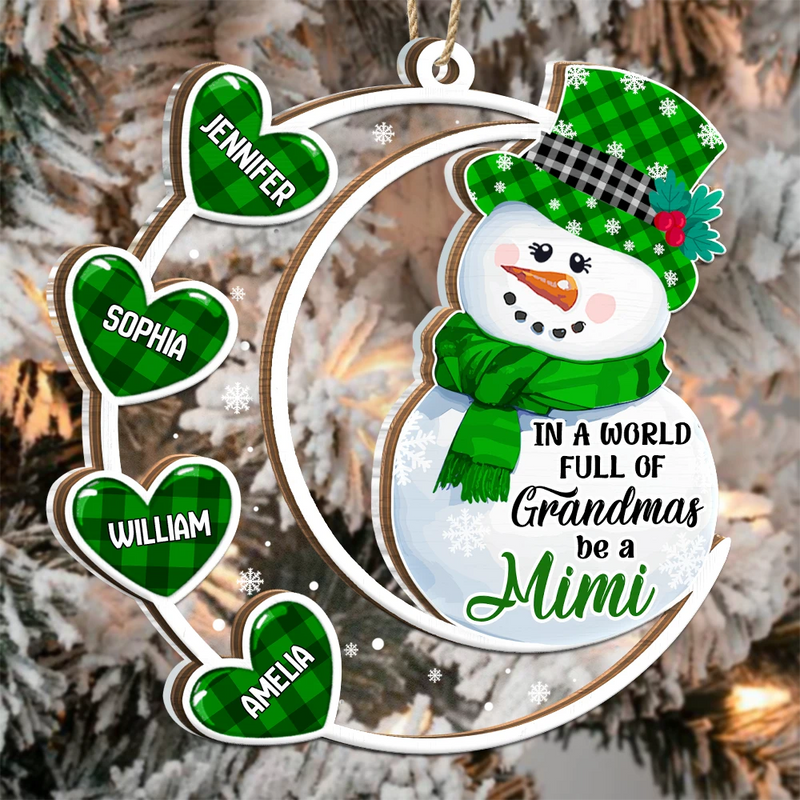 Gift For Yourself,Gift For Women,Gift For Grandma,Christmas,Love - Snowwoman World Full Of Grandmas - Personalized 2-Layered Mix Ornament