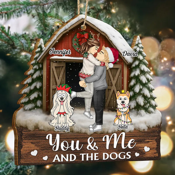 Dog Couple,Dog Lovers,Dog Mom,Dog Dad,Happy - You And Me And The Dogs Pet Couple Red Barn - Personalized Custom Shaped Wooden Ornament