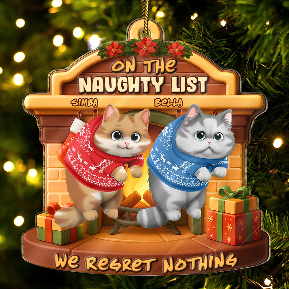 On The Naughty List We Regret Nothing 3D Effect Hanging Cat - Personalized Custom Shaped Acrylic Ornament