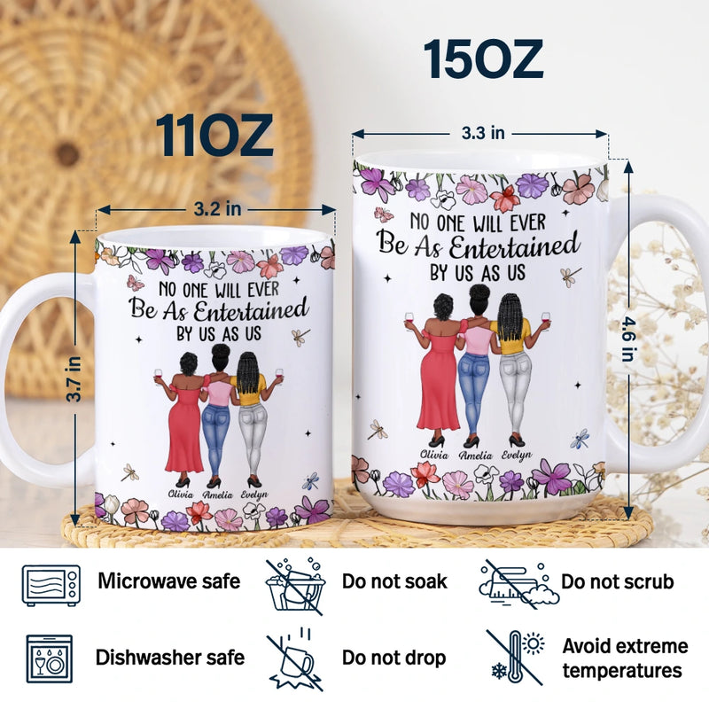 Gift For Bestie,Gifts For Colleagues,Gift For Sisters,Funny,Gift For Sibling -No One Will Ever Be As Entertained By Us As Us Backside Bestie - Personalized White Edge-to-Edge Mug