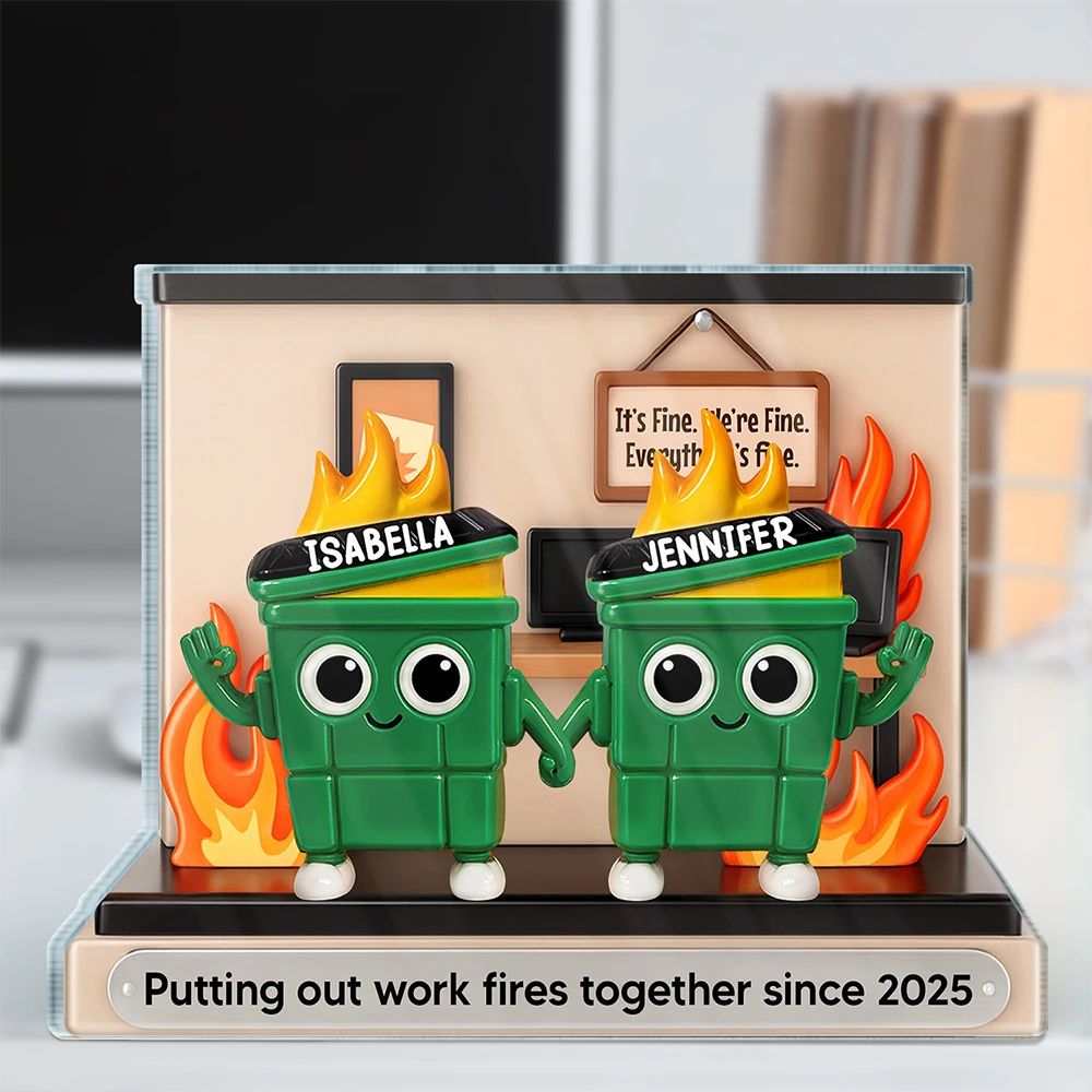Gifts For Colleagues,Happy - 3D Effect Dumpster Fires Putting Out Work Fires Together - Personalized Custom Shaped Acrylic Plaque