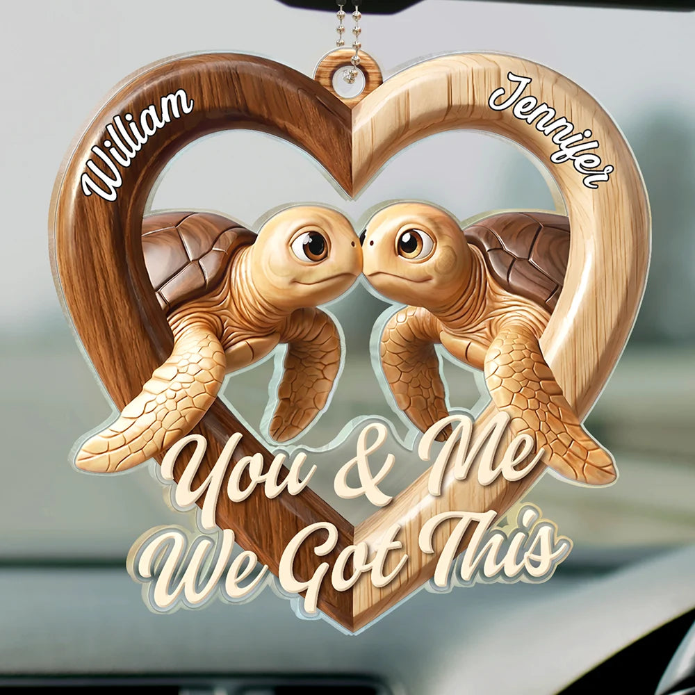 Gift For Couples,LGBT,Gift For Women,Gift For Men,Love,Top Market - 3D Effect Couple Turtles You & Me We Got This - Personalized Acrylic Car Hanger