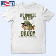 Dad's Hobby,Step Dad,Dad - Children,Gift For Father,Gift For Husband,Gift For Men,Gift For Grandpa,Fishing,Icon,Grateful - We Hooked The Best Dad Grandpa - Personalized T Shirt