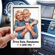 Custom Photo,Art Design,Gift For Couples,Romantic,Photo - Caricature - With BG - Custom Photo Caricature Drive Safe Handsome I Love You - Personalized Custom Shaped Car Visor Clip