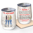 You'll Always Love Back - Gift For Bestie, Sister - Personalized Custom Wine Tumbler