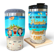 We Are Like A Small Travel Gang - Gift For Best Friends - Personalized Custom Triple 3 In 1 Can Cooler