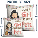 Pet Lovers Just A Girl Who Loves Pets - Gift For Pet Lovers - Personalized Custom Pillow