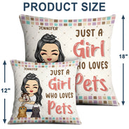 Pet Lovers Just A Girl Who Loves Pets - Gift For Pet Lovers - Personalized Custom Pillow