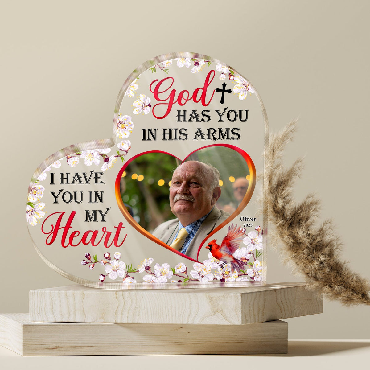 Custom Photo God Has You In His Arm I Have You In My Heart - Memorial Gift - Personalized Custom Heart Shaped Acrylic Plaque