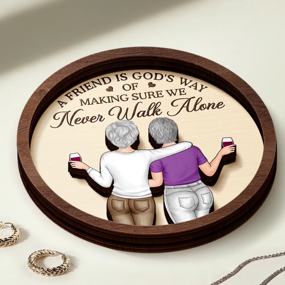 Gift For Bestie, Gift For Sisters, Happy, Old Best friends - A True Friendship Is A Journey Without An End Bestie - Personalized 2-Layered Wooden Ring Dish