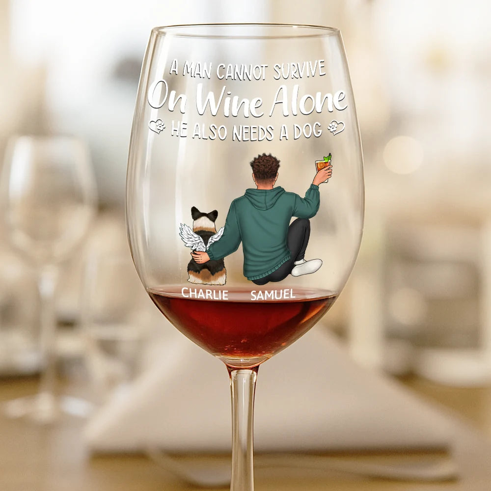 Dog Mom,Dog Lovers,Funny - A Woman Cannot Survive - Personalized Wine Glass