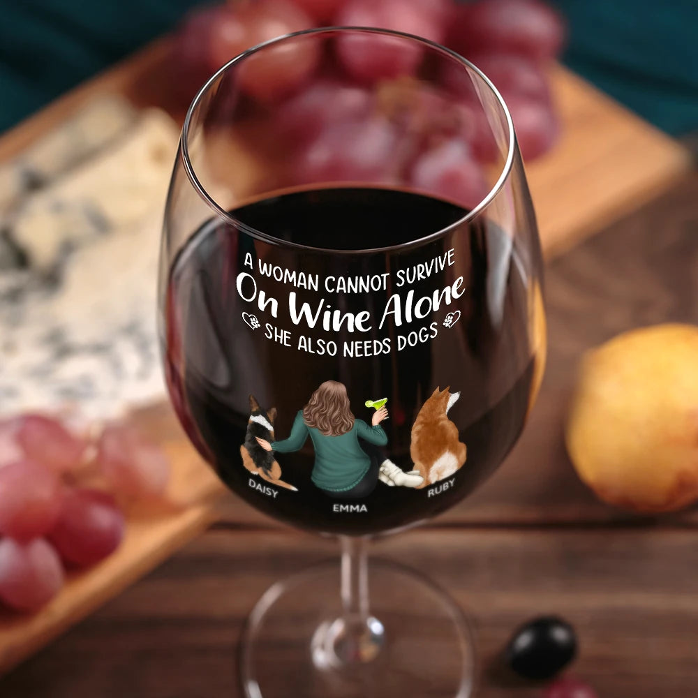 Dog Mom,Dog Lovers,Funny - A Woman Cannot Survive - Personalized Wine Glass